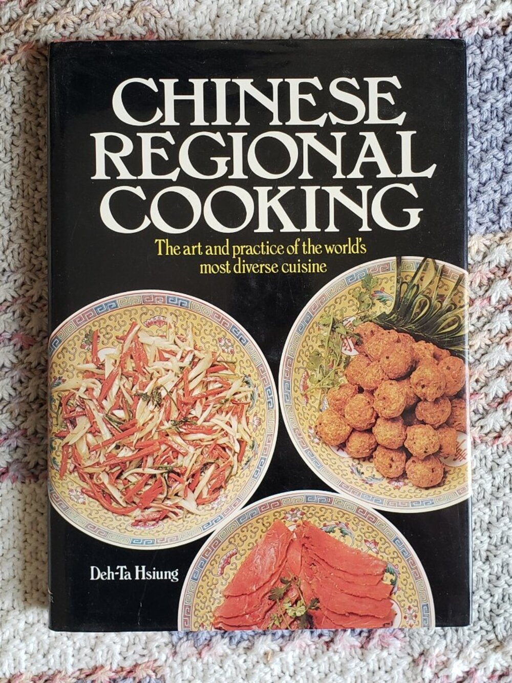 Chinese Regional Cooking by Deh-Ta Hsiung classic reference on Chinese cooking